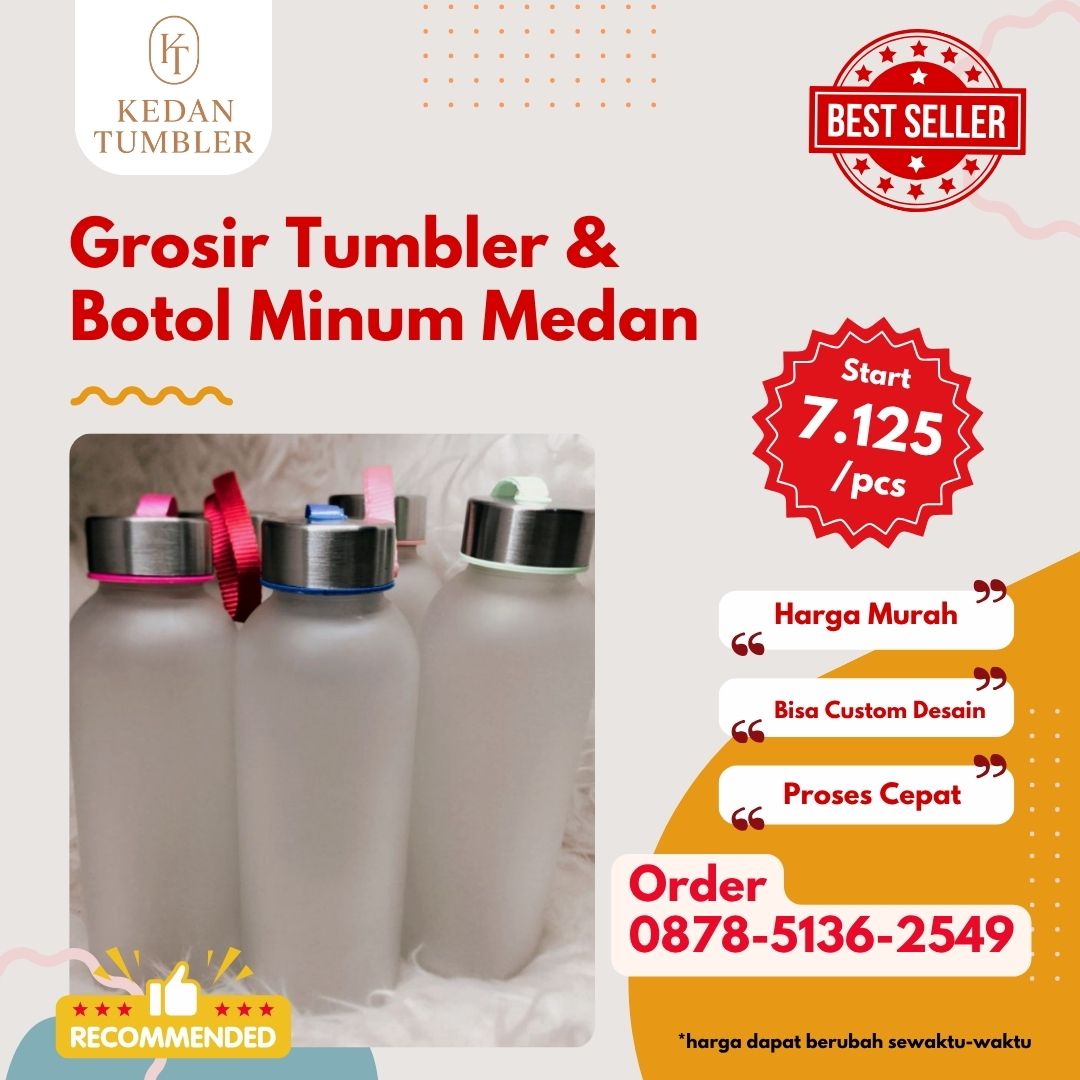 grosir tumbler di Medan, grosir botol minum di Medan, jual tumbler di Medan, jual botol minum di Medan, sablon tumbler murah di Medan, sablon botol minum murah di Medan, cetak tumbler custom di Medan, tumbler promosi di Medan, botol minum souvenir Medan, jual tumbler custom Medan, tumbler murah di Medan, tumbler sablon logo Medan, botol minum custom Medan, tumbler seminar di Medan, tumbler kantor Medan, tumbler untuk hadiah Medan, tumbler ulang tahun Medan, tumbler sekolah Medan, tempat sablon tumbler Medan, souvenir tumbler Medan